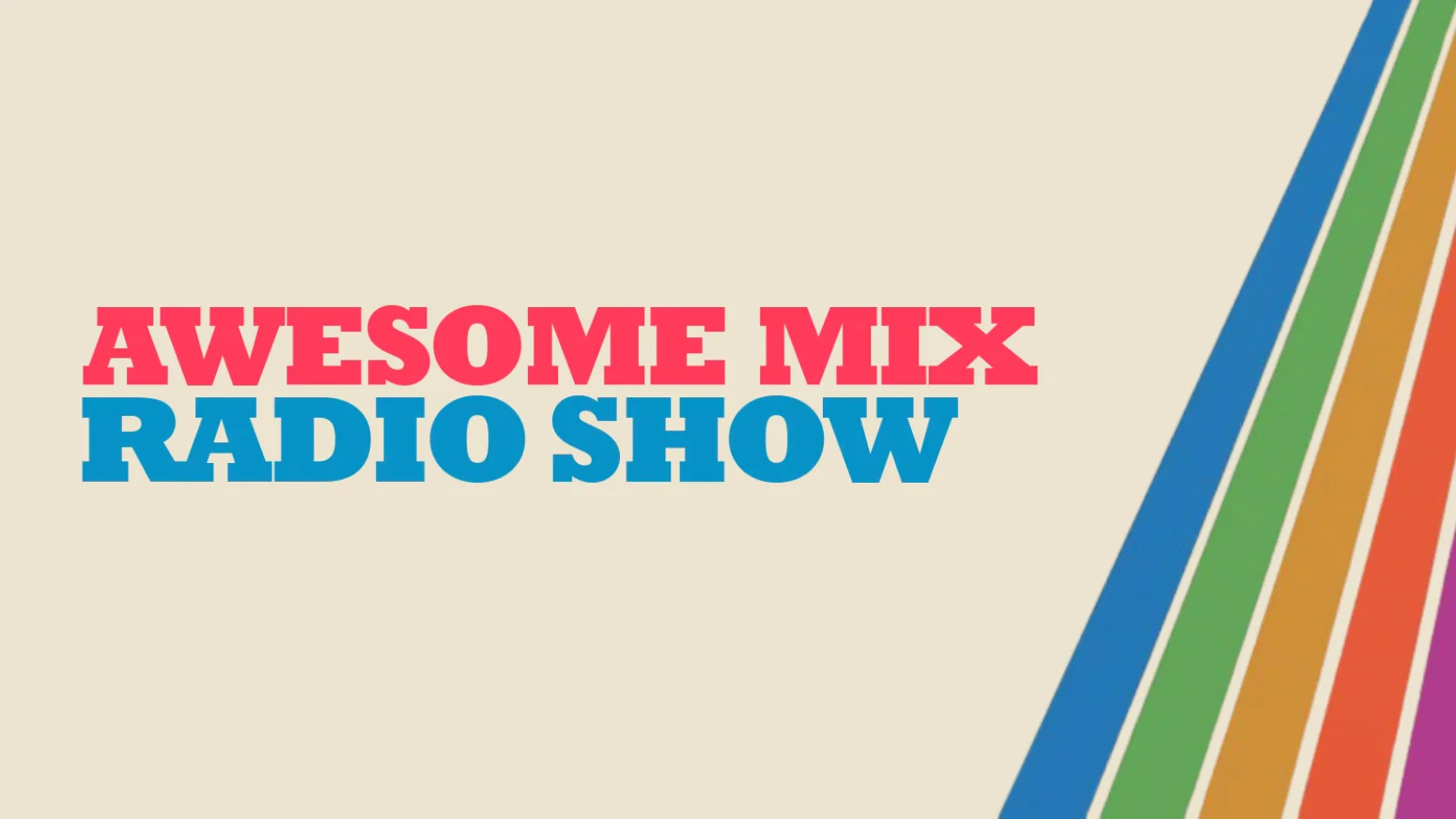 Awesome Mix Radio Show